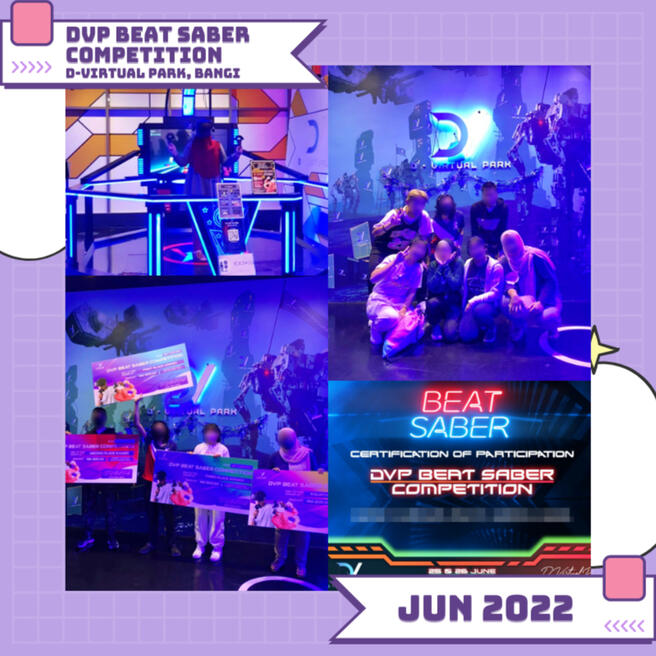 DVP Beat Saber competition (d-virtual park, bangi) - jun 2022